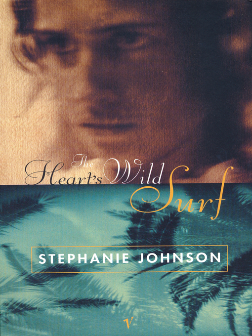 Title details for The Heart's Wild Surf by Stephanie Johnson - Available